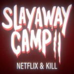 Slayaway Camp II Netflix & Kill